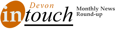 Devon inTouch - Monthly News Round-up